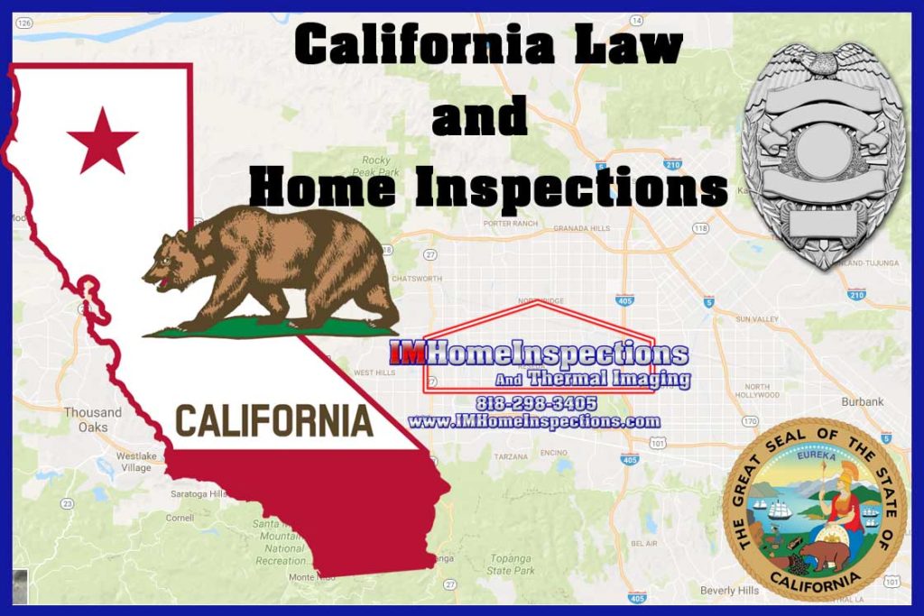 California Law and Home Inspections IM Home Inspections