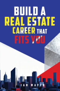 The cover of the book "Build a Real Estate Career That Fits You."